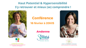 Lire la suite à propos de l’article Haut Potentiels et hypersensibilité | 16/02/2023
